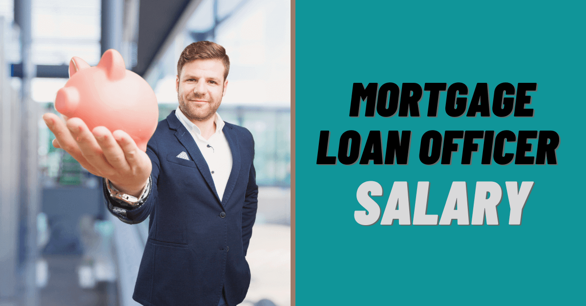 mortgage-loan-officer-salary-in-2022-salary-ideas