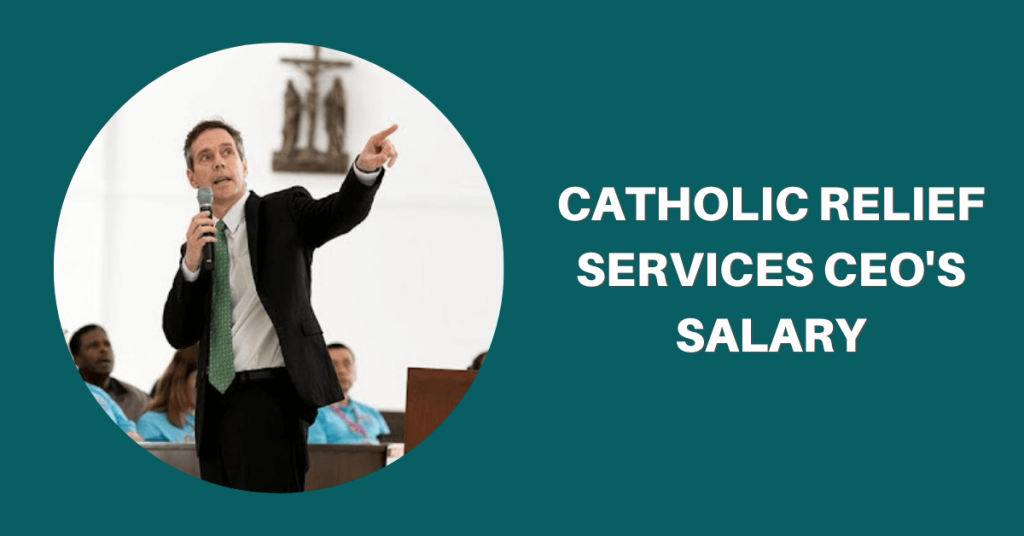 catholic-relief-services-ceo-salary-salary-ideas