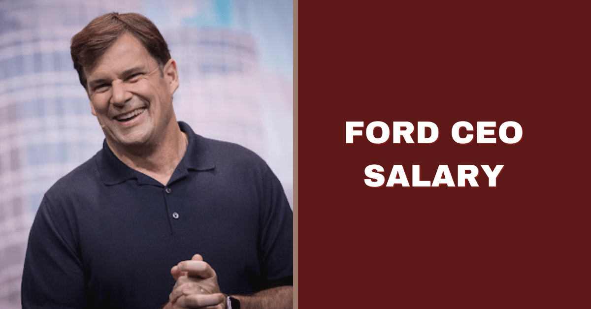 ford ceo salary