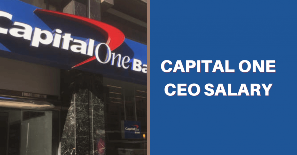 the-capital-one-ceo-salary-in-2023-salary-ideas