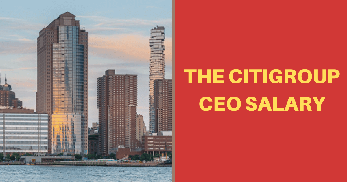 the-citigroup-ceo-salary-in-2022-salary-ideas