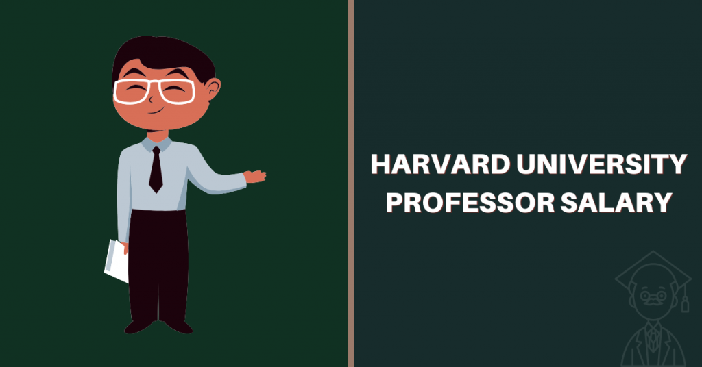 Harvard University Professor Salary & Other Information Salary Ideas