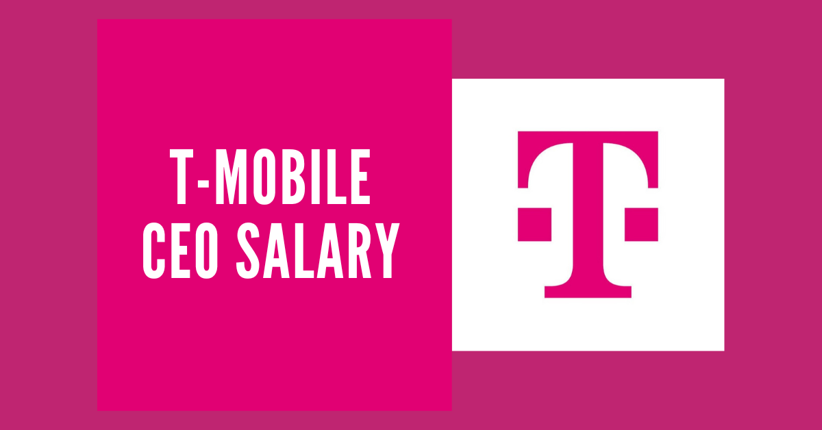 T-Mobile CEO salary