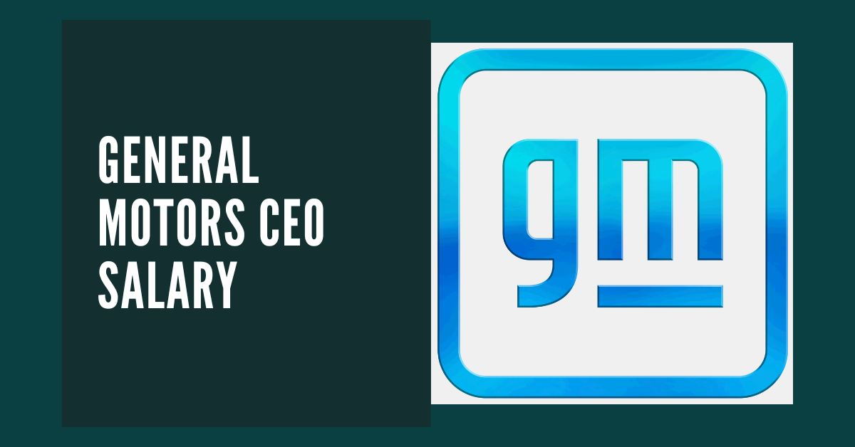General Motors CEO Salary