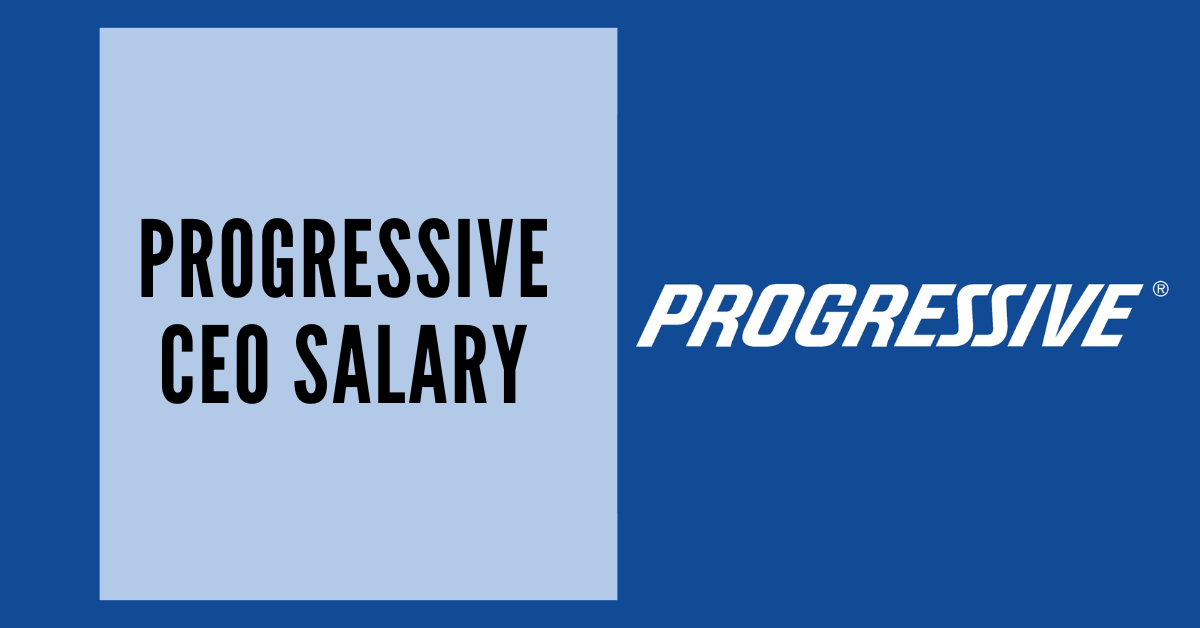 Progressive CEO Salary