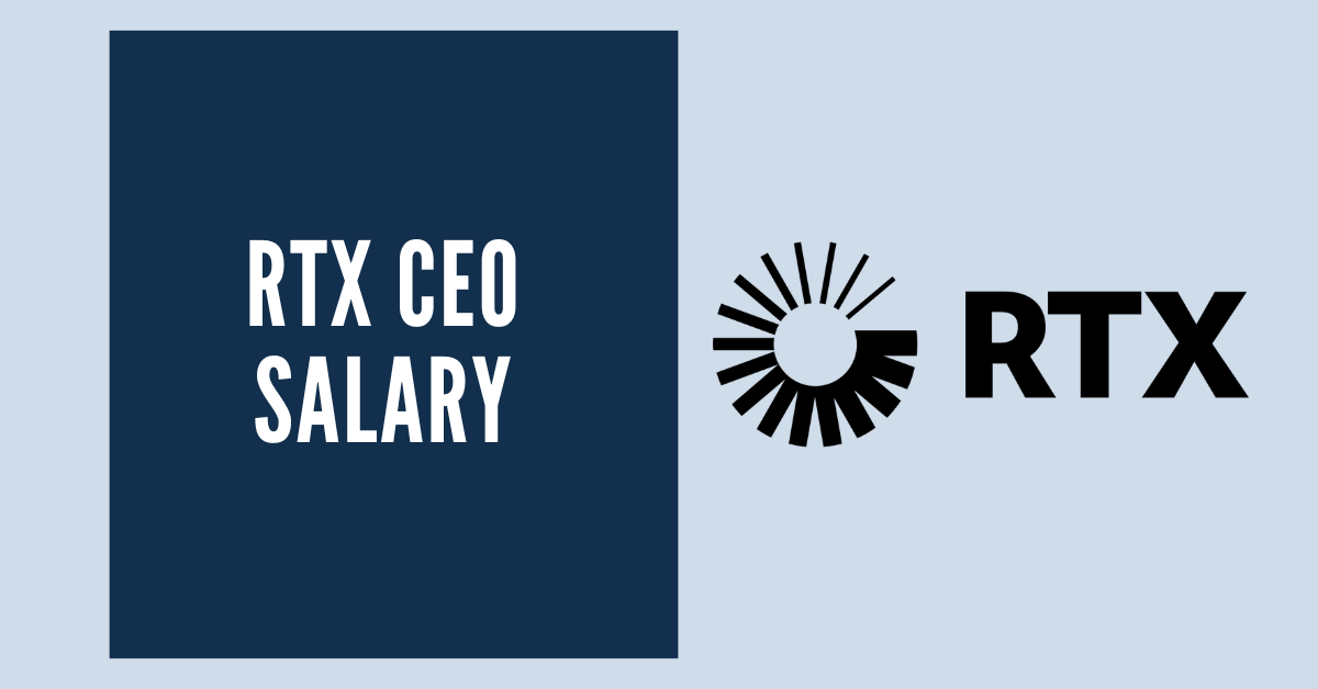 RTX CEO Salary