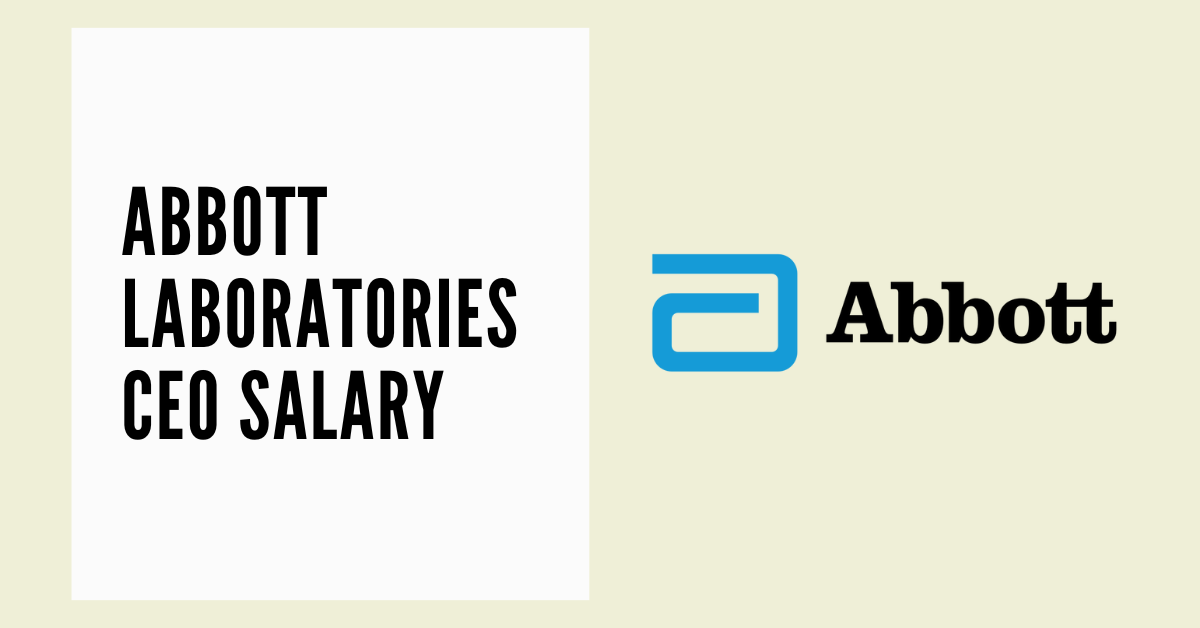 Abbott Laboratories CEO Salary