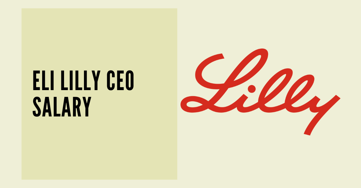 Eli Lilly CEO Salary