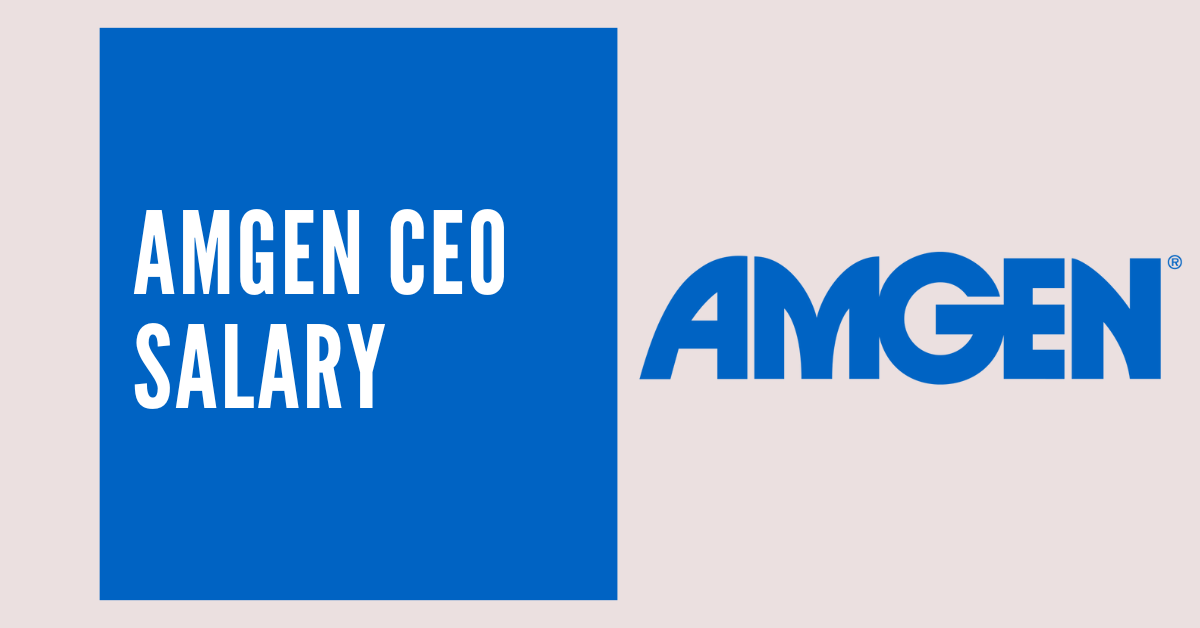 Amgen CEO Salary