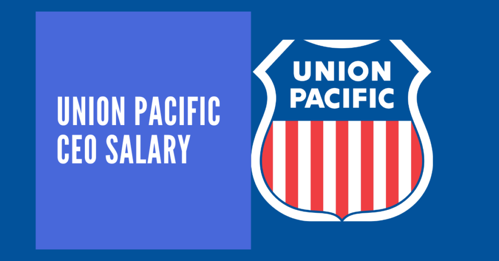 union-pacific-ceo-salary-salary-ideas