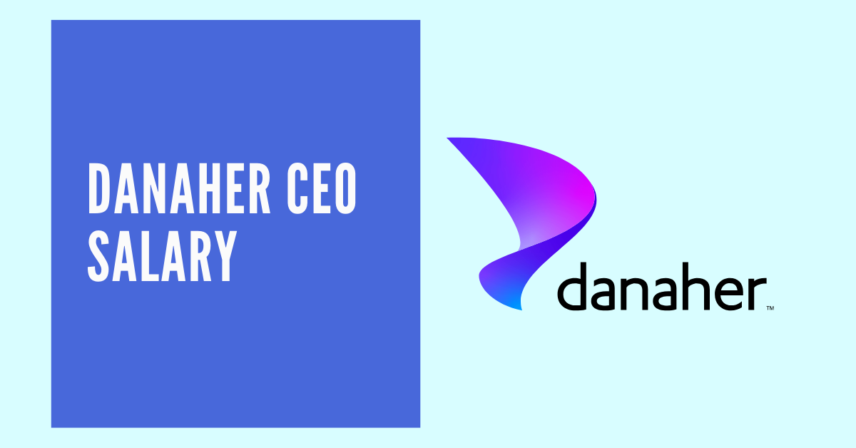 Danaher CEO Salary