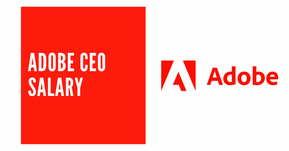 Adobe CEO Salary