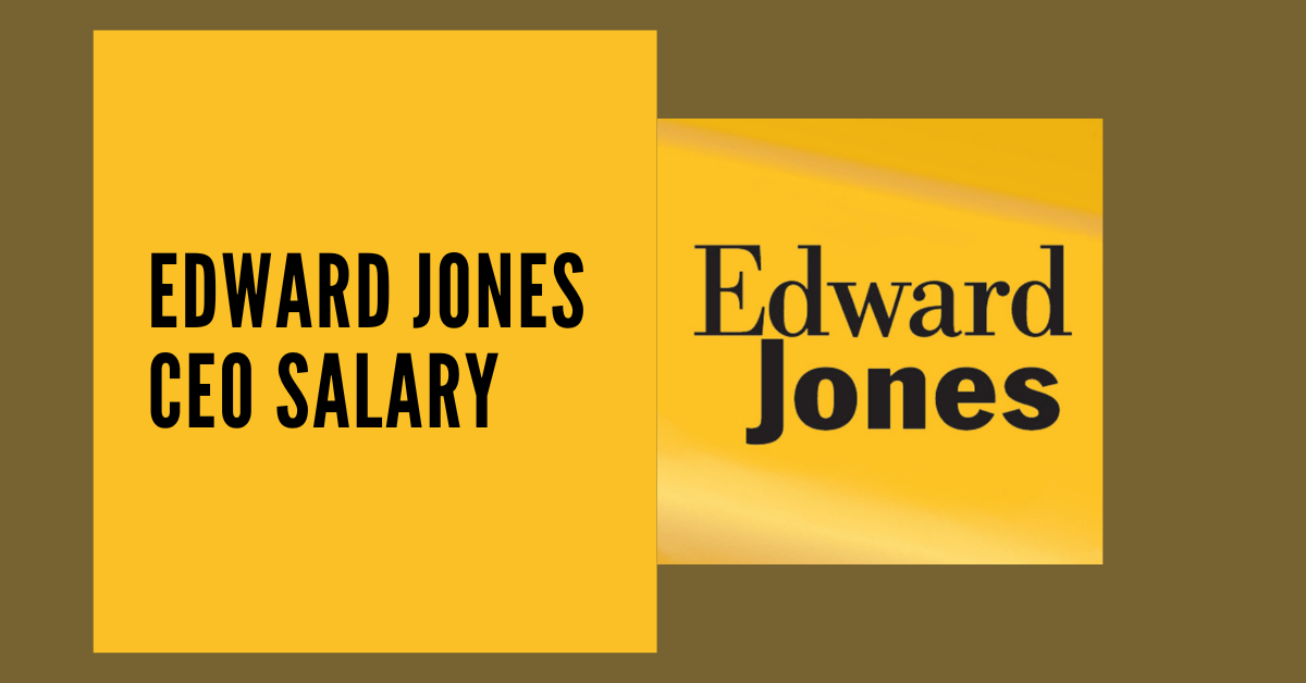 Edward Jones CEO Salary