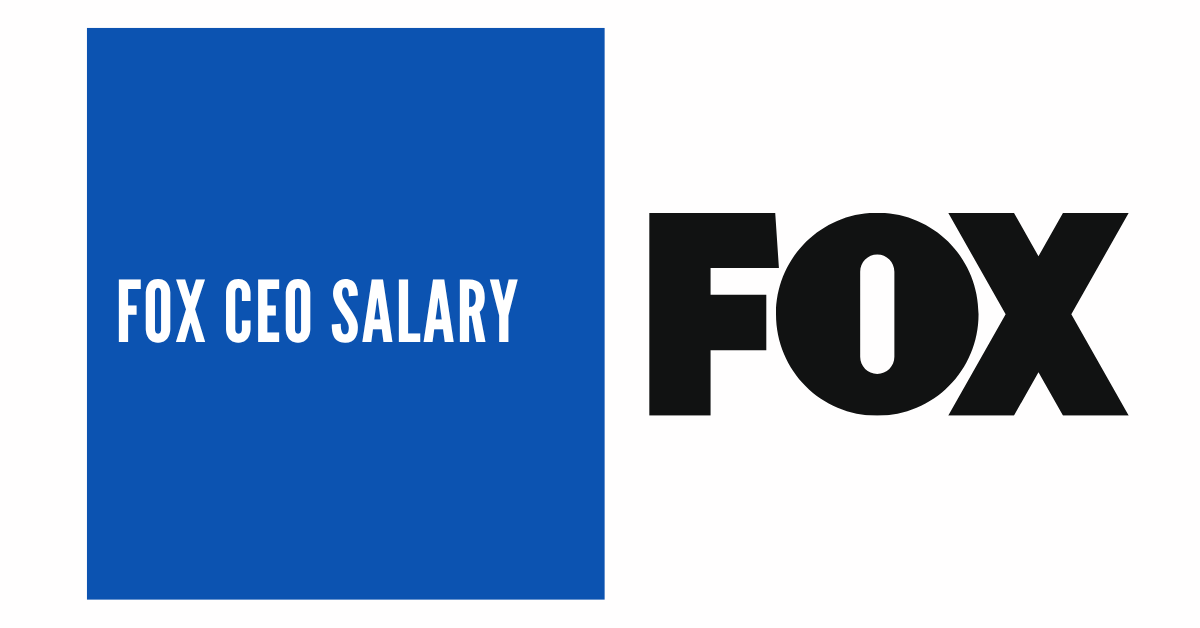 Fox CEO Salary