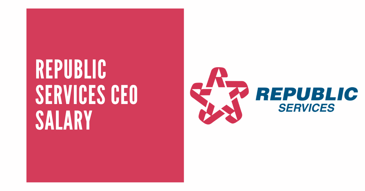 Republic Services CEO Salary